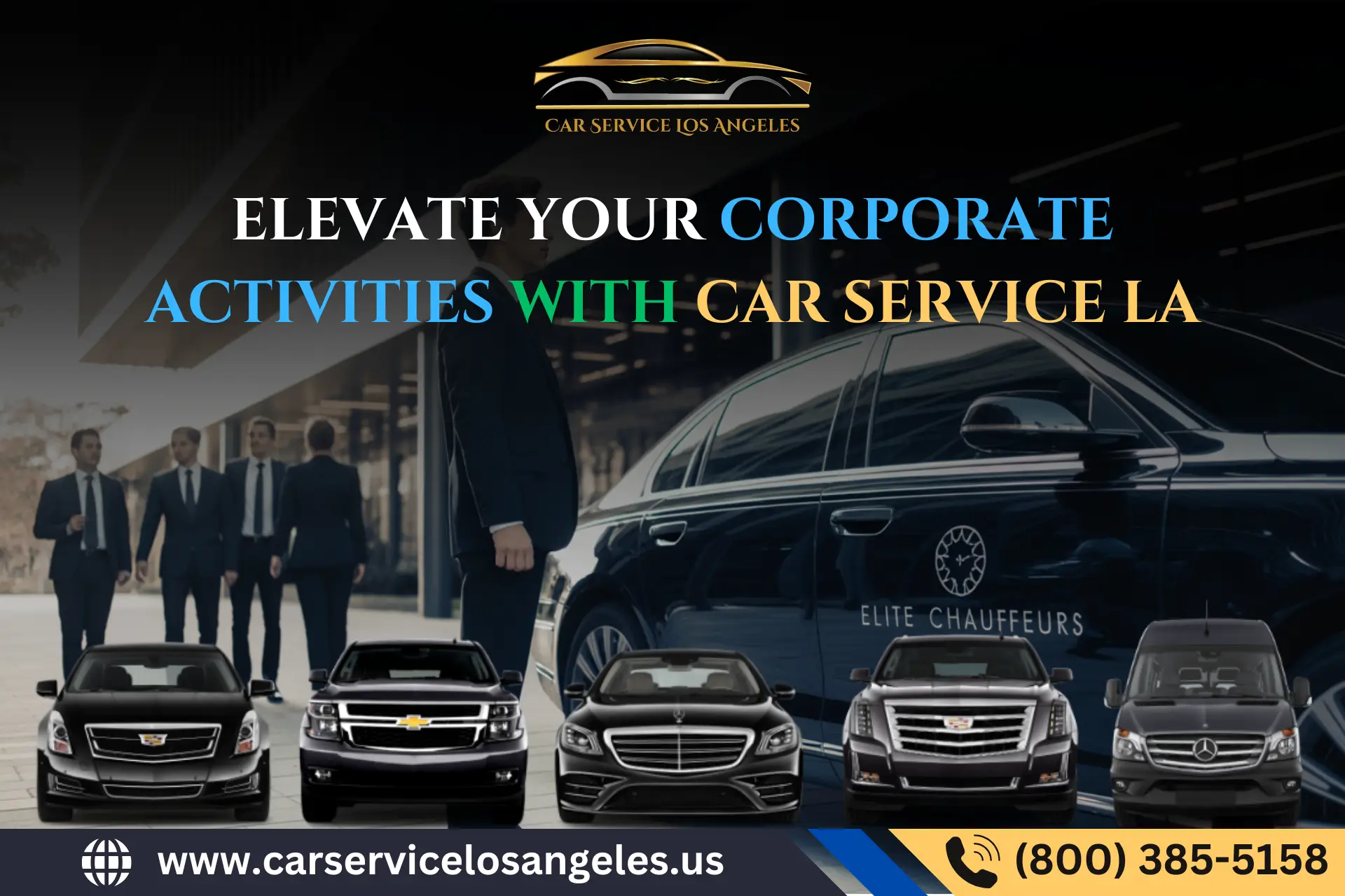 Elevate Your Corporate Activities with Car Service LA