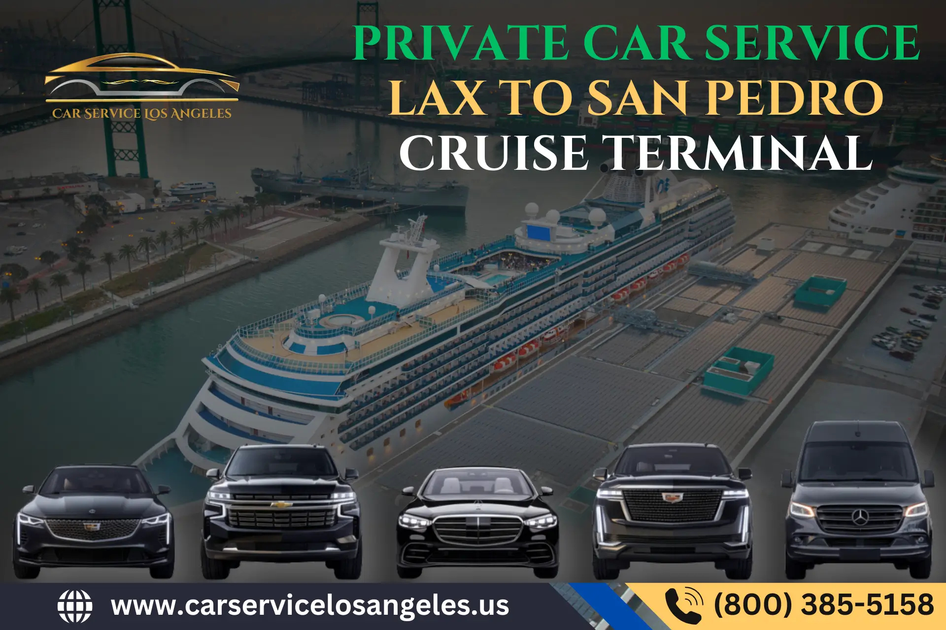 Private Car Service LAX to San Pedro Cruise Terminal